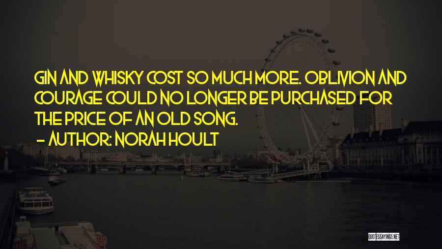 Whisky Drinking Quotes By Norah Hoult