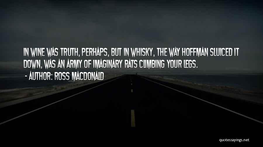 Whisky Drinking Quotes By Ross Macdonald