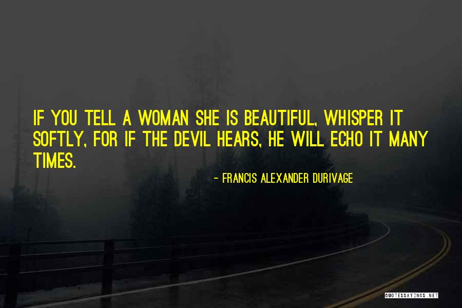 Whisper And Echo Quotes By Francis Alexander Durivage Whisper And Echo Quotes By Francis Alexander Durivage