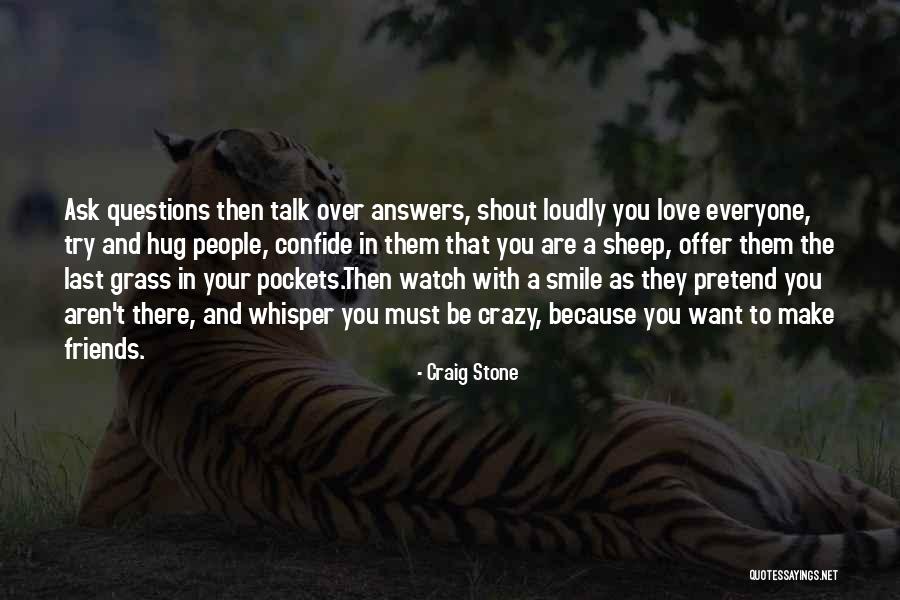 Whisper And Shout Quotes By Craig Stone Whisper And Shout Quotes By Craig Stone