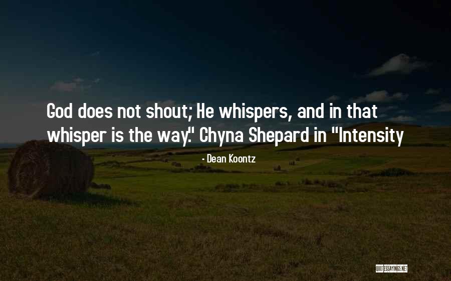 Whisper And Shout Quotes By Dean Koontz Whisper And Shout Quotes By Dean Koontz