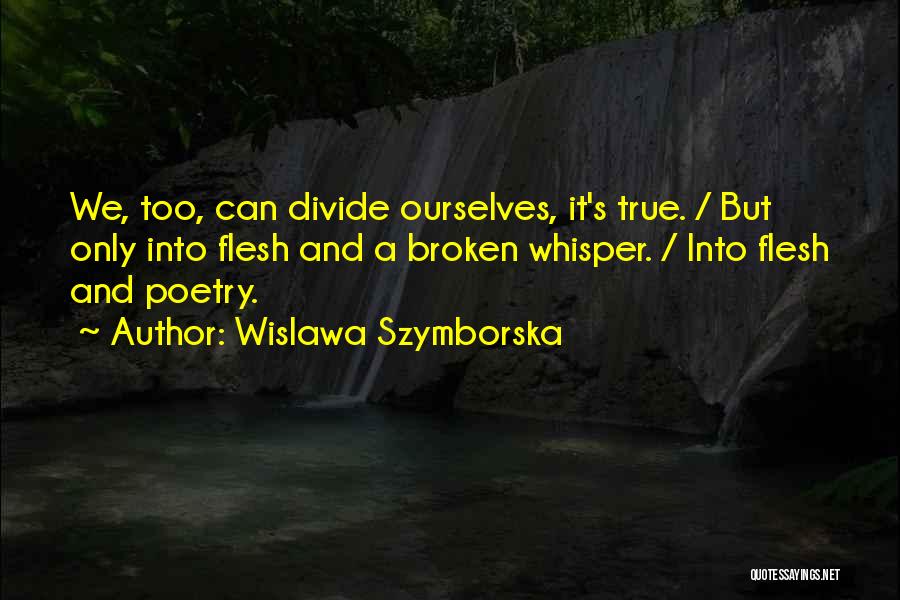 Whisper Quotes By Wislawa Szymborska