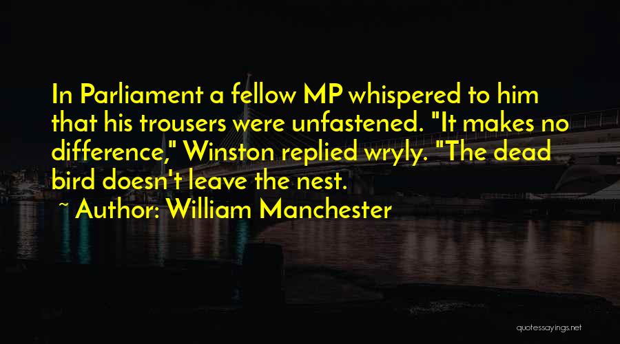 Whispered Quotes By William Manchester