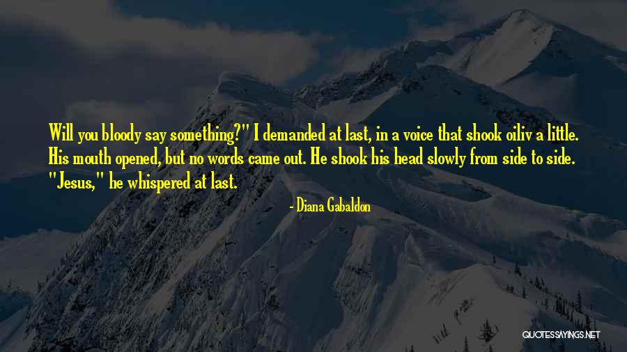 Whispered Voice Quotes By Diana Gabaldon Whispered Voice Quotes By Diana Gabaldon