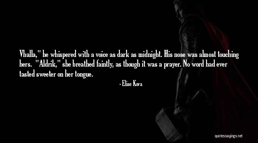 Whispered Voice Quotes By Elise Kova Whispered Voice Quotes By Elise Kova