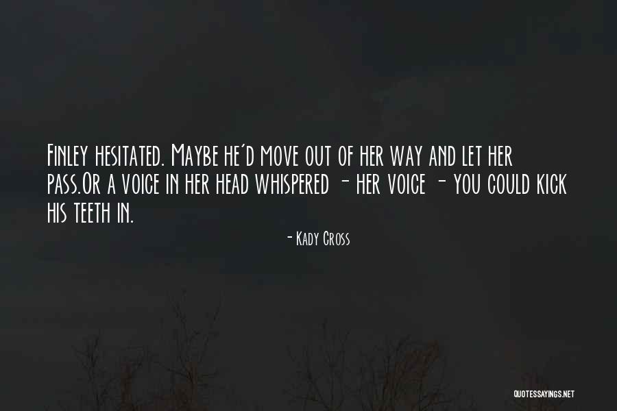 Whispered Voice Quotes By Kady Cross Whispered Voice Quotes By Kady Cross