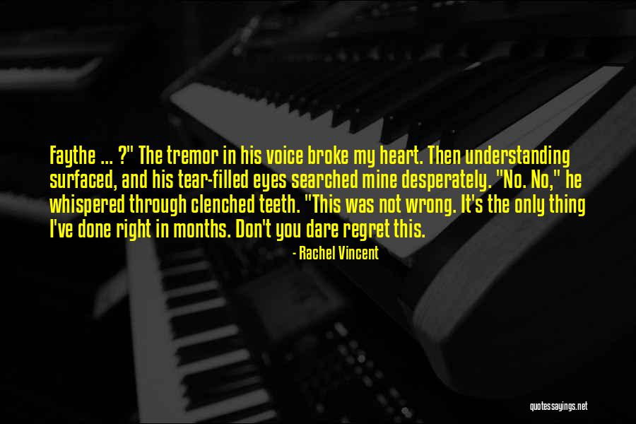 Whispered Voice Quotes By Rachel Vincent Whispered Voice Quotes By Rachel Vincent