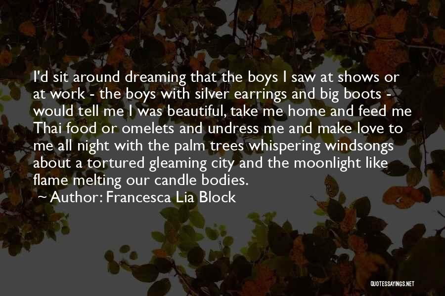 Whispering Bones Quotes By Francesca Lia Block