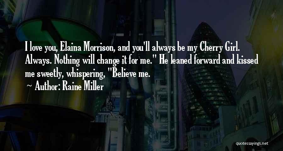 Whispering I Love You Quotes By Raine Miller