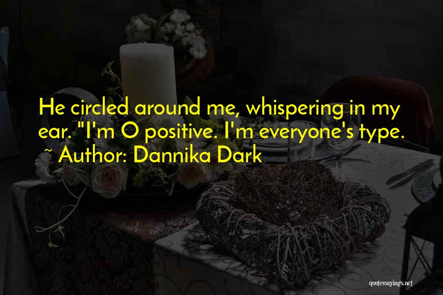 Whispering In My Ear Quotes By Dannika Dark