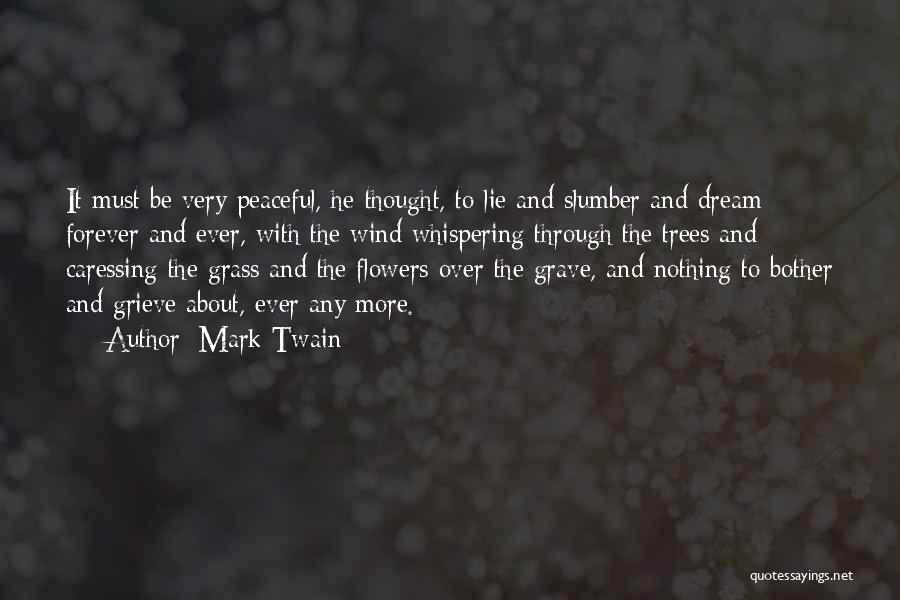 Whispering Wind Quotes By Mark Twain