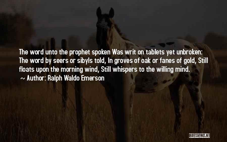 Whispers In The Wind Quotes By Ralph Waldo Emerson