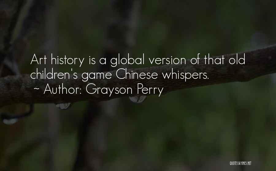 Whispers Quotes By Grayson Perry