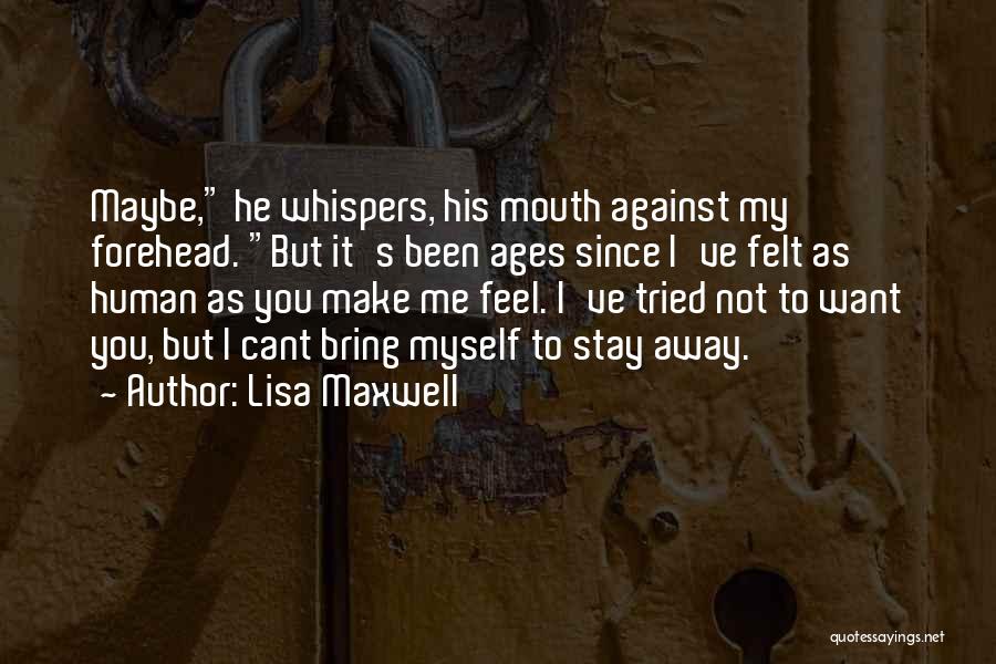 Whispers Quotes By Lisa Maxwell