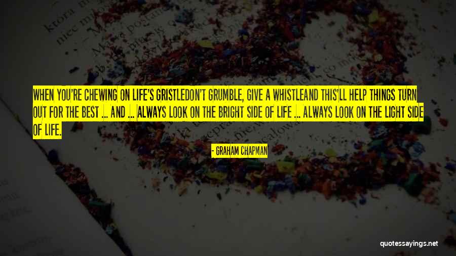 Whistle Best Quotes By Graham Chapman Whistle Best Quotes By Graham Chapman