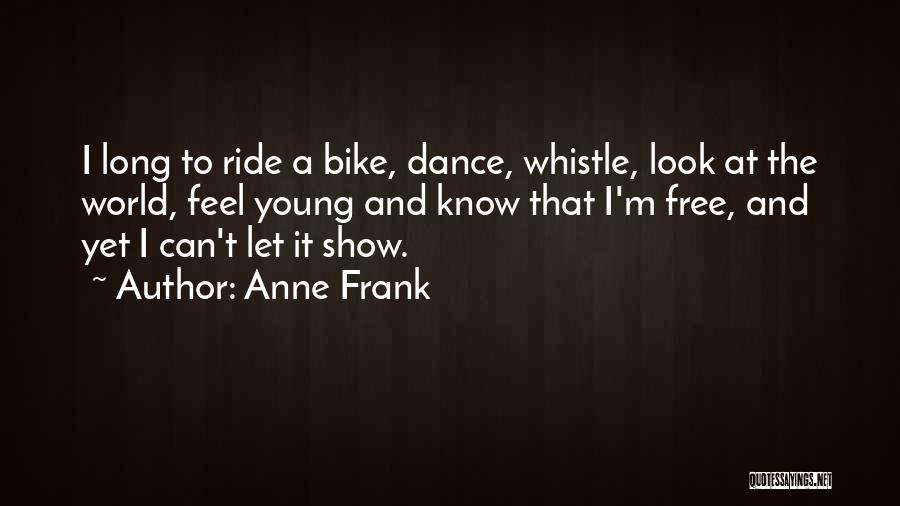 Whistle Quotes By Anne Frank