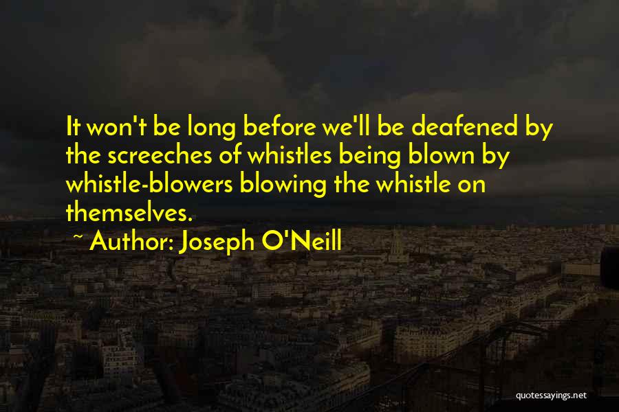 Whistle Quotes By Joseph O'Neill