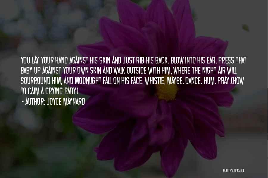 Whistle Quotes By Joyce Maynard