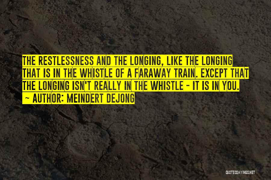 Whistle Quotes By Meindert DeJong