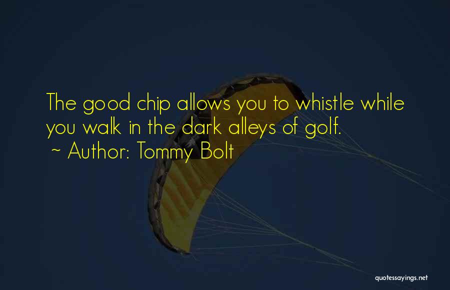 Whistle Quotes By Tommy Bolt