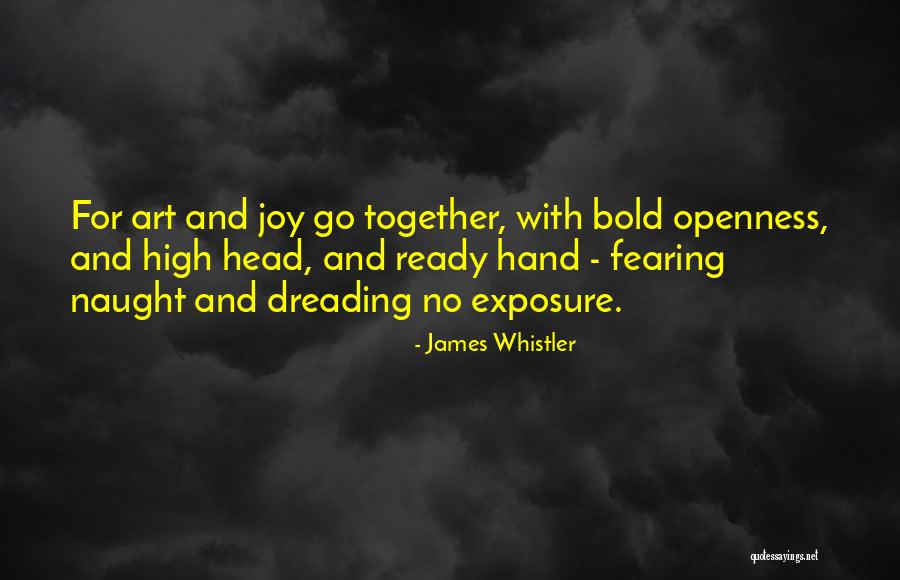 Whistler Quotes By James Whistler