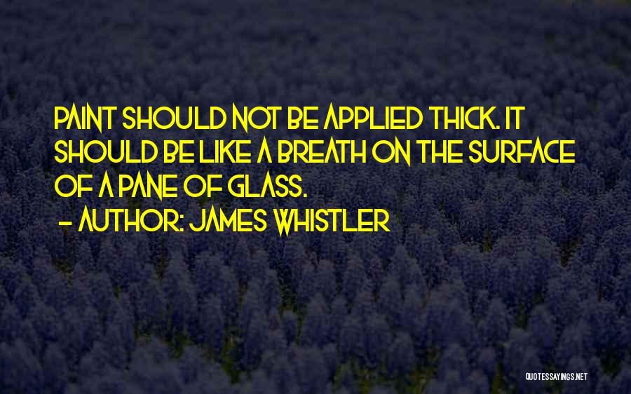 Whistler Quotes By James Whistler