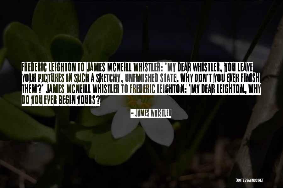 Whistler Quotes By James Whistler