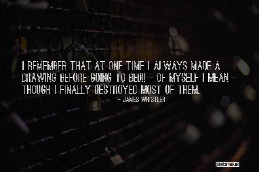 Whistler Quotes By James Whistler