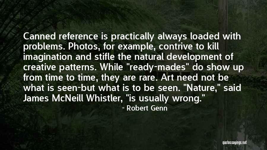 Whistler Quotes By Robert Genn