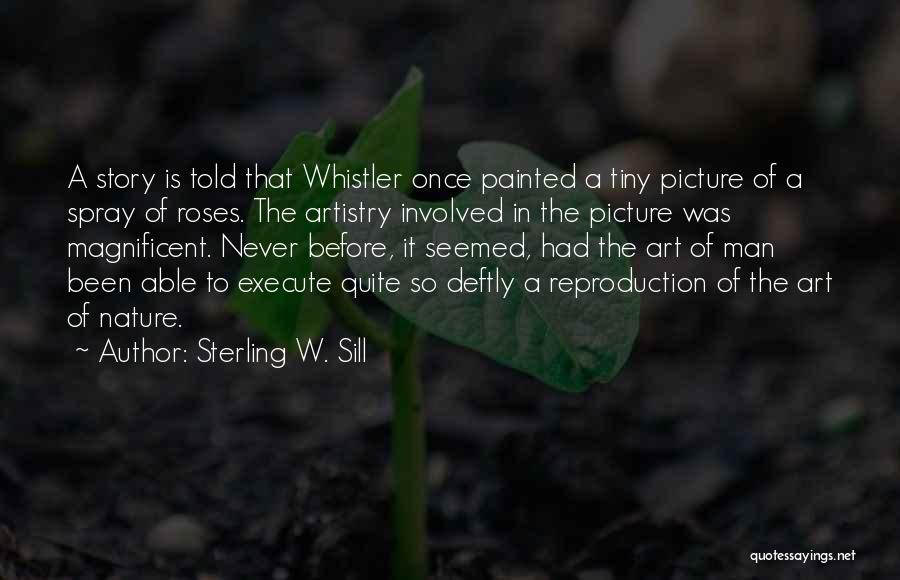 Whistler Quotes By Sterling W. Sill