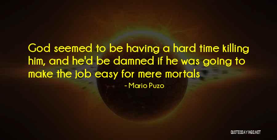 Whistlers Of A Sort Quotes By Mario Puzo Whistlers Of A Sort Quotes By Mario Puzo