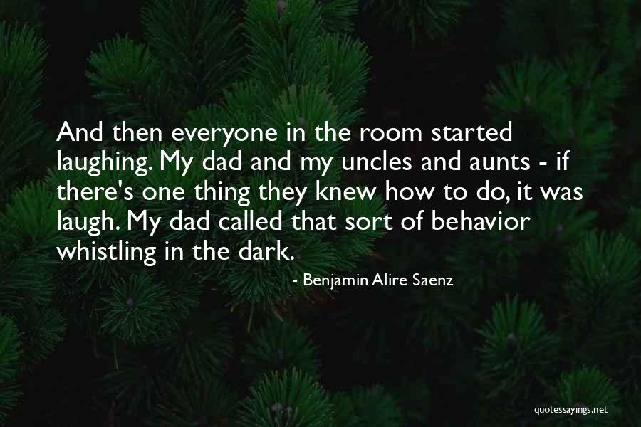 Whistling In The Dark Quotes By Benjamin Alire Saenz Whistling In The Dark Quotes By Benjamin Alire Saenz