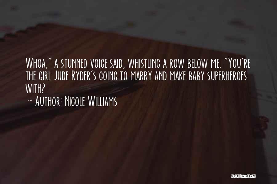 Whistling Quotes By Nicole Williams