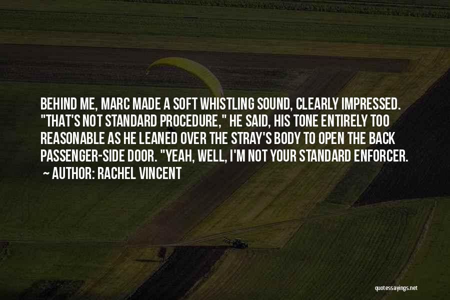 Whistling Quotes By Rachel Vincent