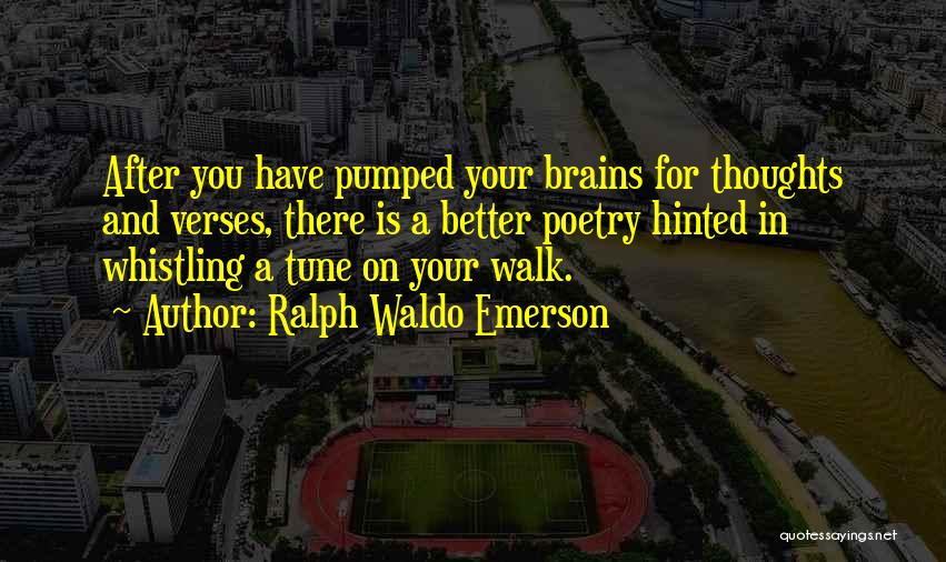 Whistling Quotes By Ralph Waldo Emerson