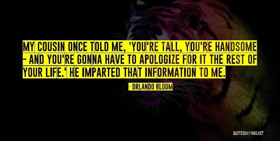 Whitcliffe Mount Quotes By Orlando Bloom Whitcliffe Mount Quotes By Orlando Bloom