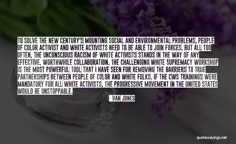 White Activists For Racism Quotes By Van Jones White Activists For Racism Quotes By Van Jones