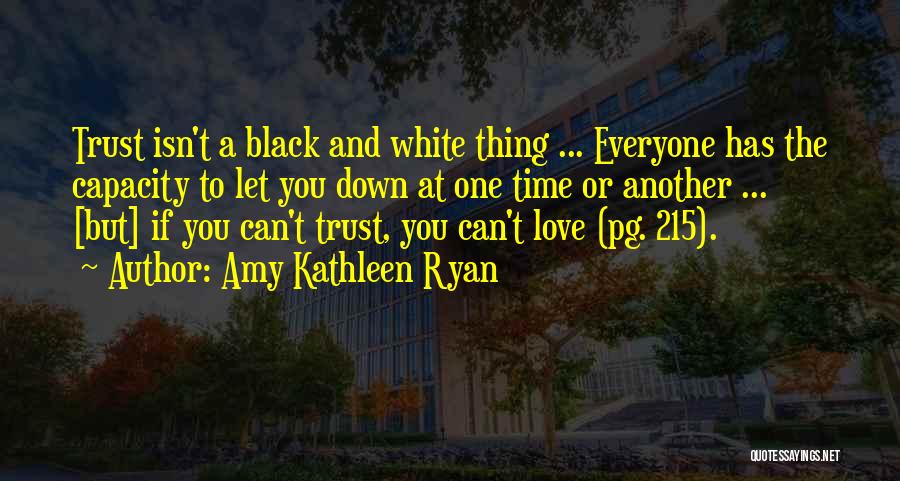 White And Black Love Quotes By Amy Kathleen Ryan