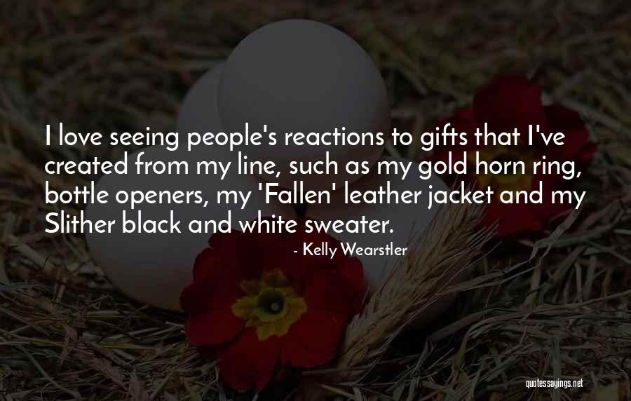 White And Black Love Quotes By Kelly Wearstler