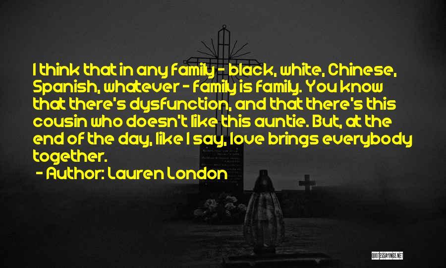 White And Black Love Quotes By Lauren London White And Black Love Quotes By Lauren London