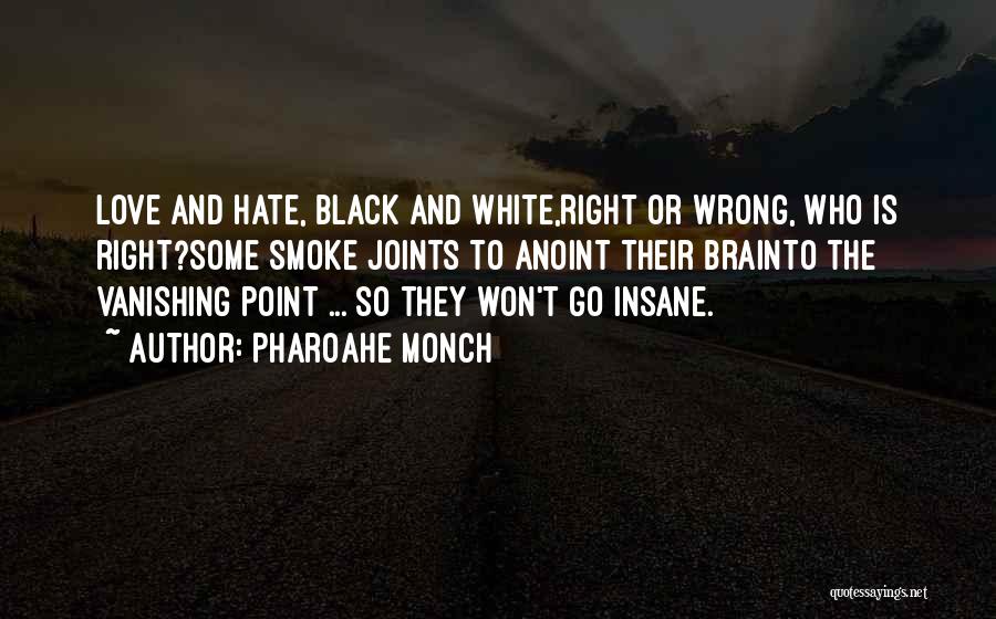 White And Black Love Quotes By Pharoahe Monch