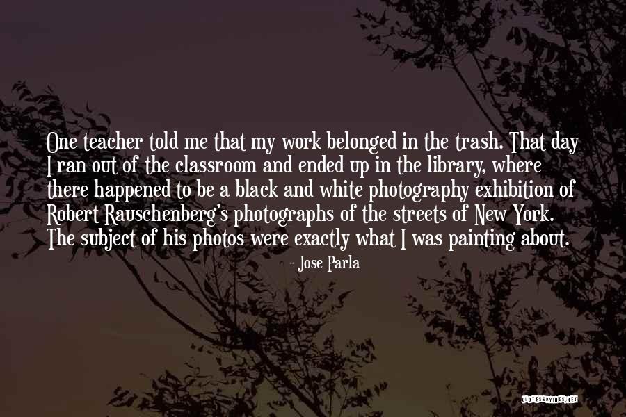 White And Black Photography Quotes By Jose Parla White And Black Photography Quotes By Jose Parla