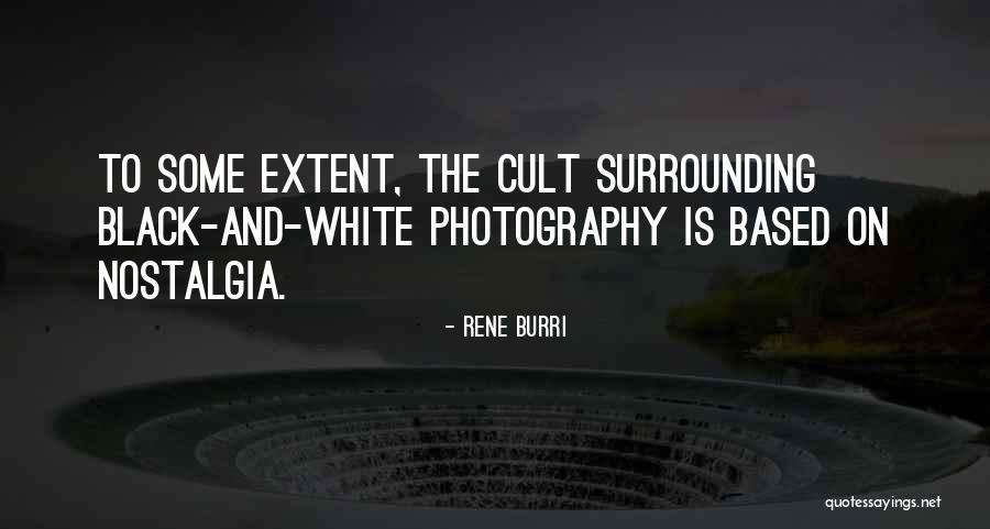 White And Black Photography Quotes By Rene Burri