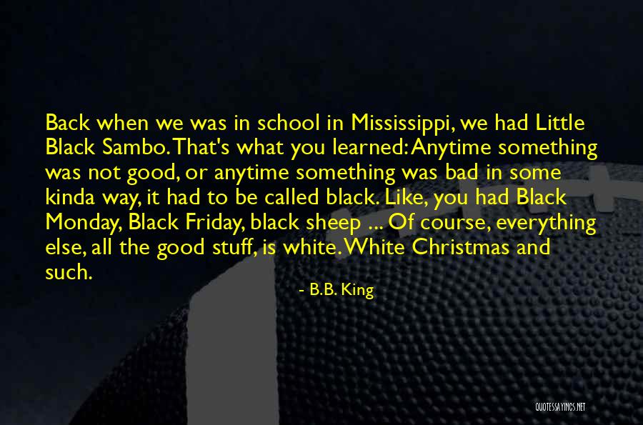 White And Black Quotes By B.B. King