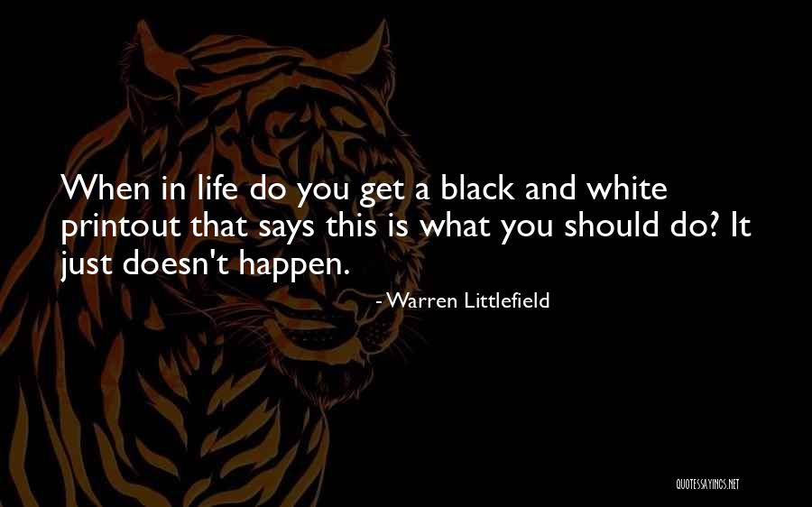 White And Black Quotes By Warren Littlefield