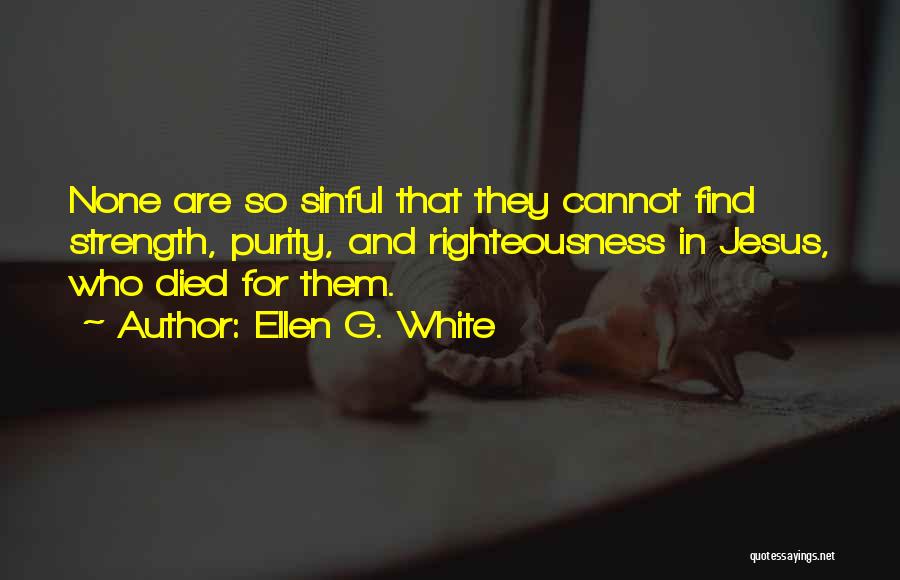 White And Purity Quotes By Ellen G. White
