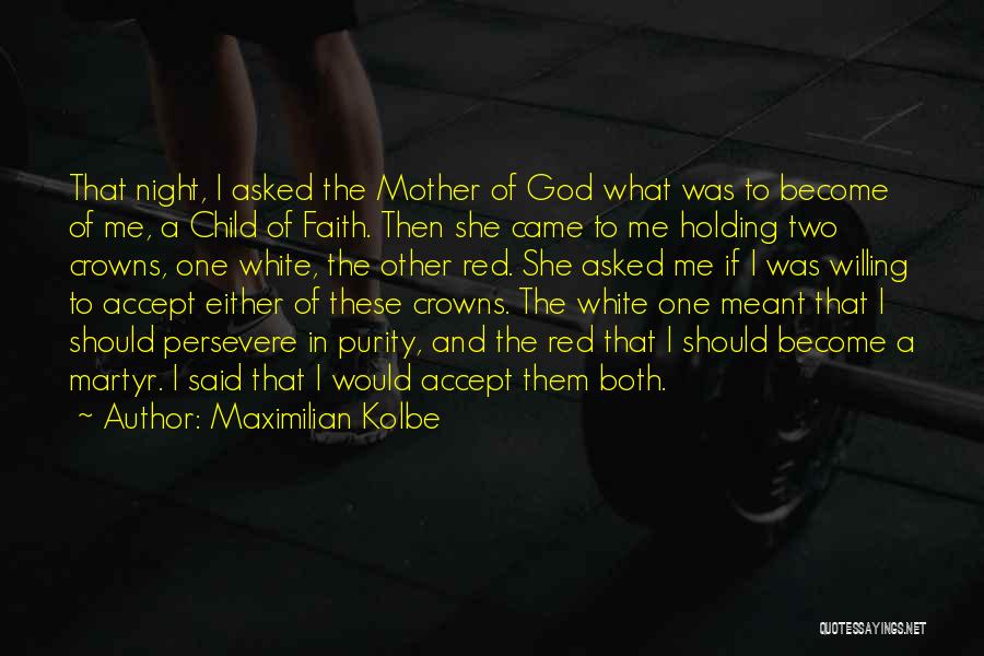 White And Purity Quotes By Maximilian Kolbe