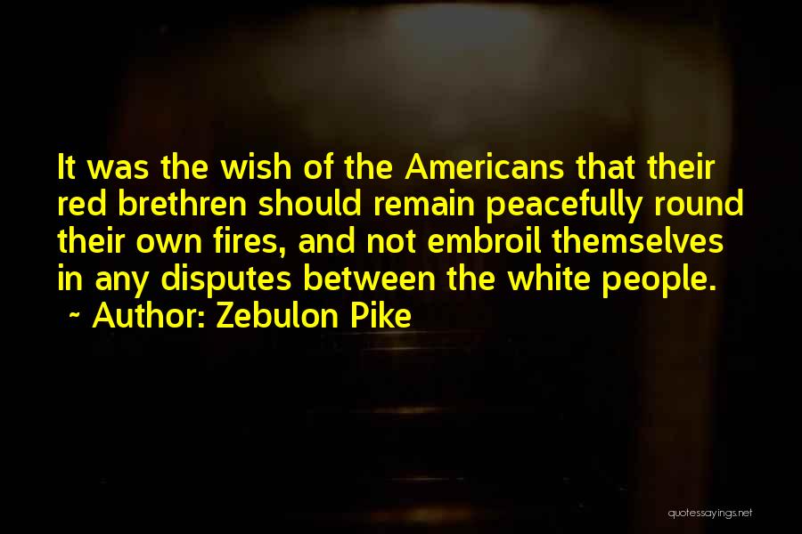 White And Red Quotes By Zebulon Pike