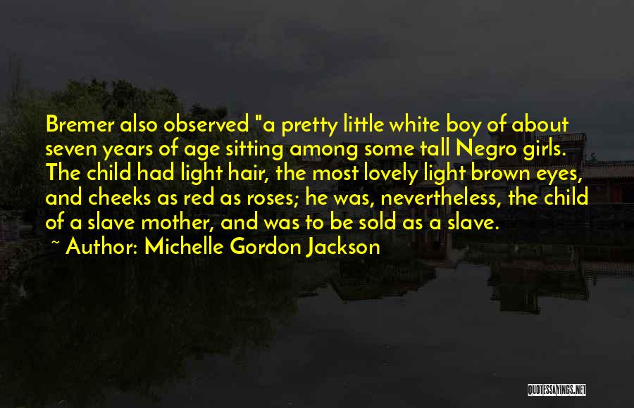 White And Red Roses Quotes By Michelle Gordon Jackson
