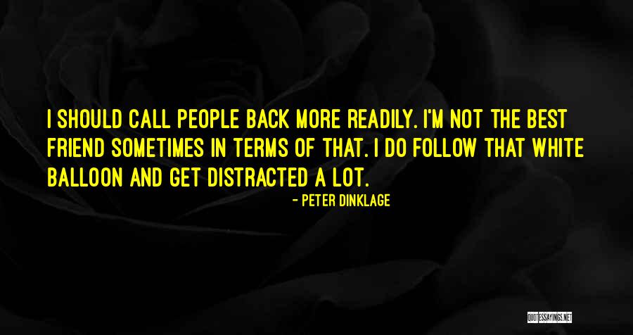 White Balloon Quotes By Peter Dinklage White Balloon Quotes By Peter Dinklage